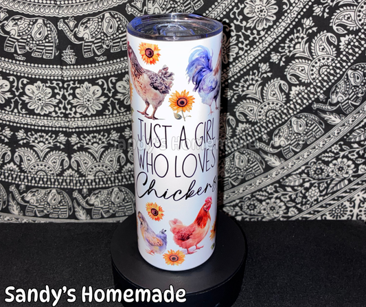 Just a girl who loves chickens - 20oz tumbler