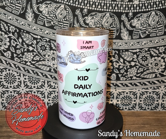 Kid Daily affirmations 12 oz tumbler
