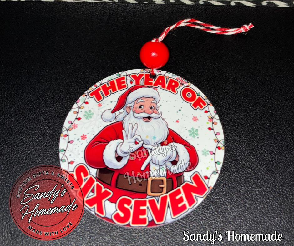 The Year of Six Seven Christmas Ornament