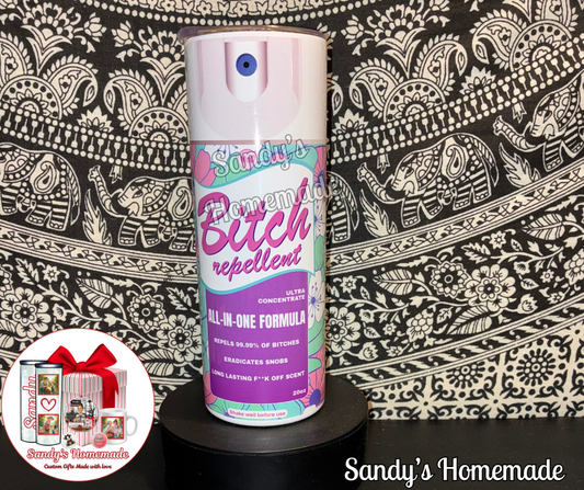 Bitch repellent spray 20 oz tumbler