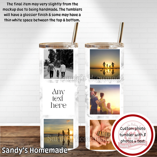 - Custom 20 oz tumbler - Customize with 8 photos and any text -