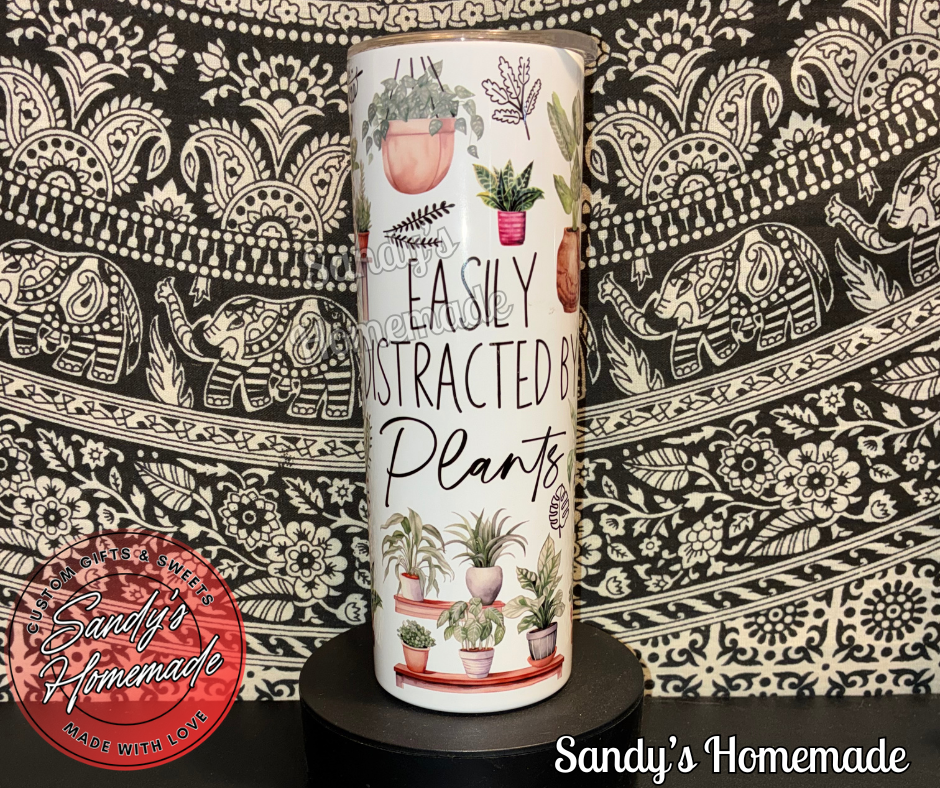 Easily distracted by plants 20 oz tumbler