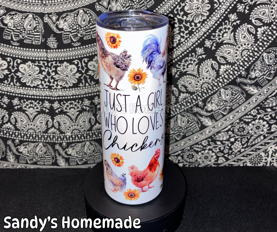 Just a girl who loves chickens - 20oz tumbler