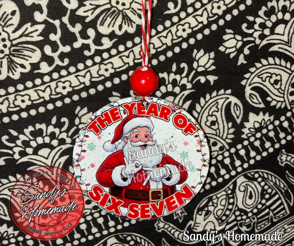 The Year of Six Seven Christmas Ornament