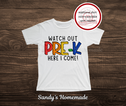 Back to school tees - Watch out (grade) here i come! - Pre k through 5th grade available -