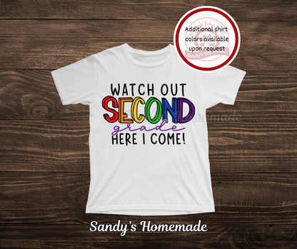 Back to school tees - Watch out (grade) here i come! - Pre k through 5th grade available -