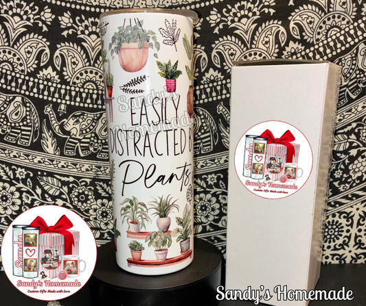 Easily distracted by plants 20 oz tumbler