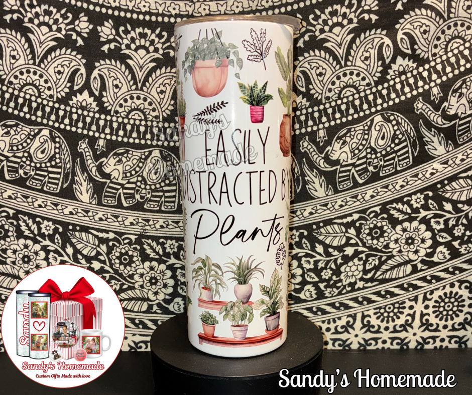 Easily distracted by plants 20 oz tumbler